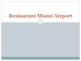 Restaurant Miami Airport