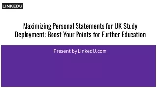 UK Study Deployment: Maximize Personal Statement for Bonus Points