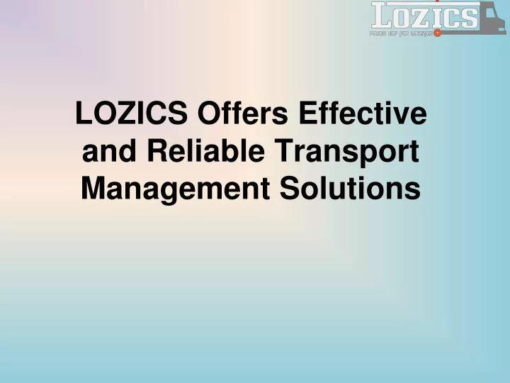 lozics offers effective and reliable transport