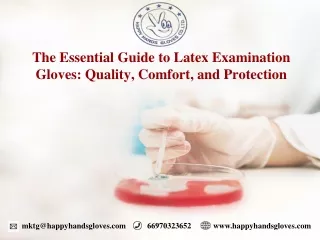 The Essential Guide to Latex Examination Gloves Quality, Comfort, and Protection