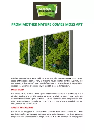 FROM MOTHER NATURE COMES MOSS ART
