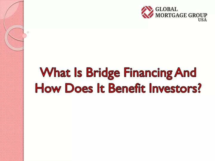 what is bridge financing and how does it benefit investors