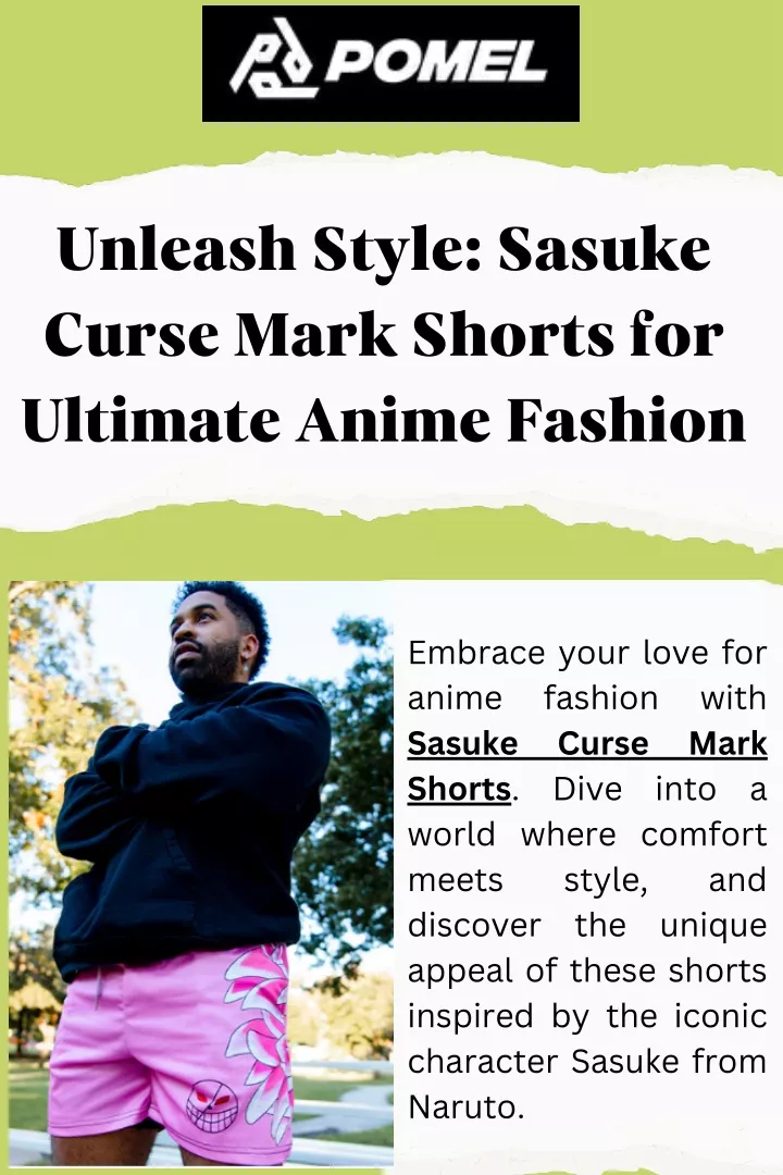 unleash style sasuke curse mark shorts