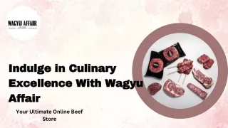 Elevate Your Dining Experience: Wagyu Affair, Your Gateway To Exceptional Beef