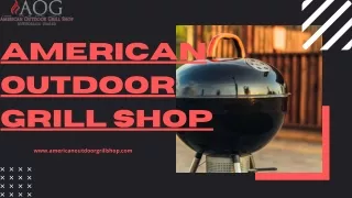 american outdoor grill shop