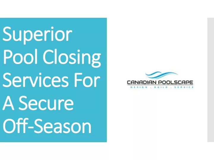 superior pool closing services for a secure off season