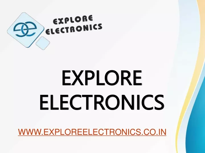 explore explore electronics electronics