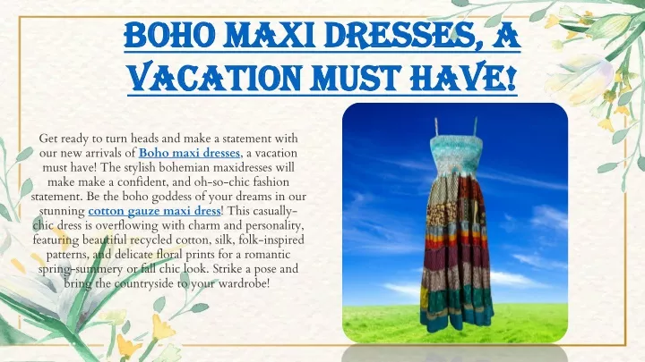 boho maxi dresses a vacation must have