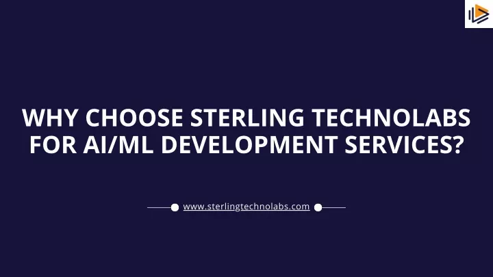 why choose sterling technolabs