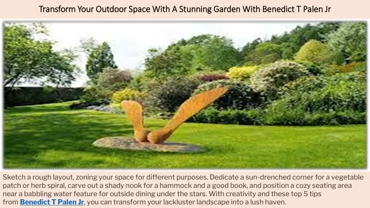 transform your outdoor space with a stunning garden with benedict t palen jr