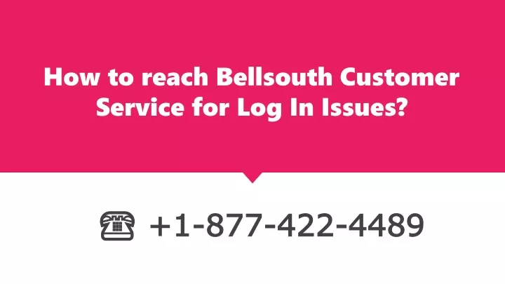 how to reach bellsouth customer service for log in issues