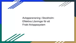 Avloppsrensning i Stockholm: Effektiva Lösningar för ett Friskt Avloppssystem