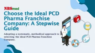 Choose the Ideal PCD Pharma Franchise Company A Stepwise Guide