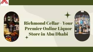 Richmond Cellar - Your Premier Online Liquor Store in Abu Dhabi