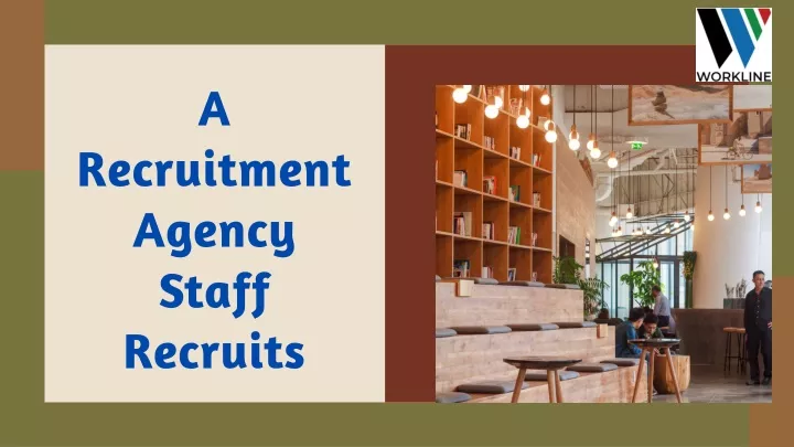 a recruitment agency staff recruits