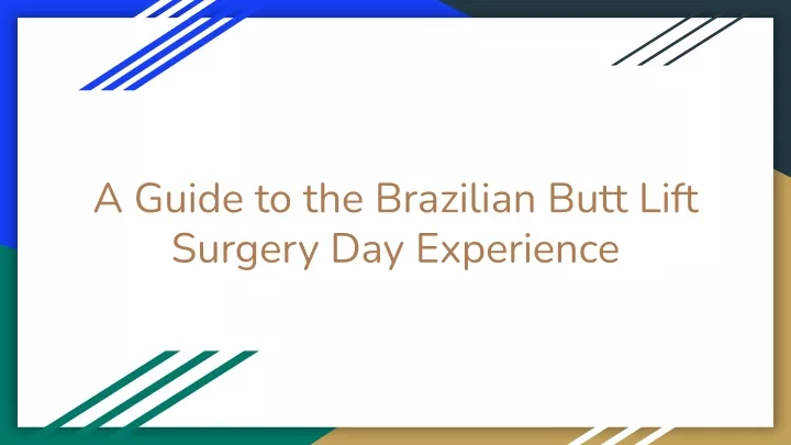 a guide to the brazilian butt lift surgery
