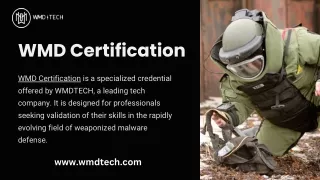 WMD Certification