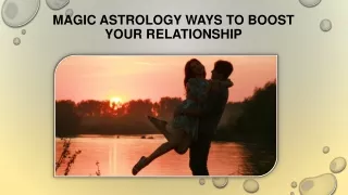 Magic Astrology Ways To Boost Your Relationship