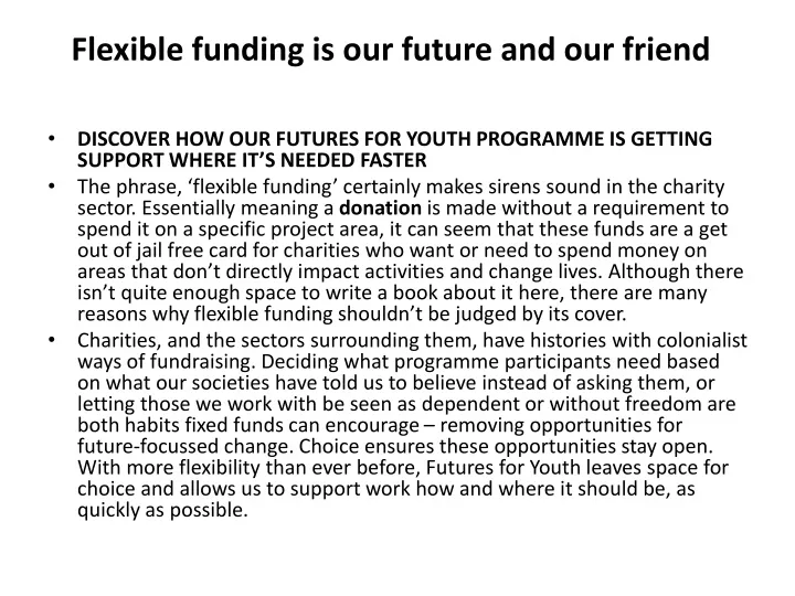 flexible funding is our future and our friend