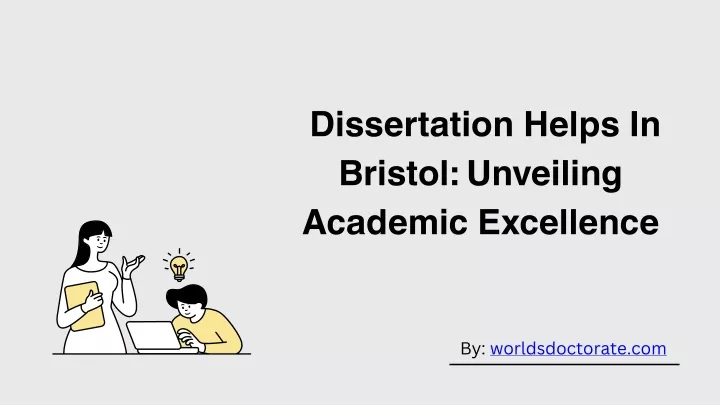 dissertation helps in bristol unveiling academic