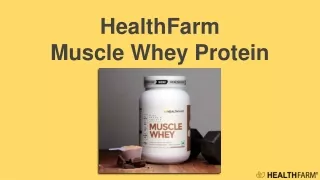 HealthFarm  Muscle Whey Protein