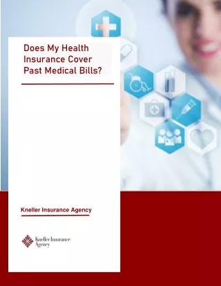 Does My Health Insurance Cover Past Medical Bills