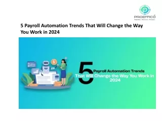 5 Payroll Automation Trends That Will Change the Way You Work in 2024