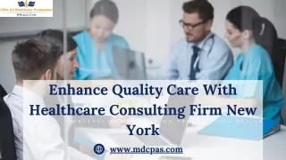 Enhance Quality Care With Healthcare Consulting Firm New York