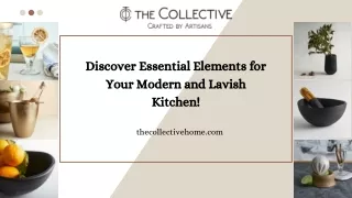 Discover Essential Elements for Your Modern and Lavish Kitchen!