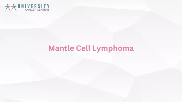 mantle cell lymphoma