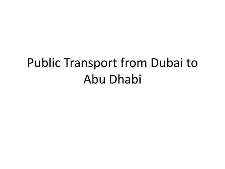 public transport from dubai to abu dhabi