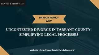 Uncontested Divorce in Tarrant County - baylorfamilylaw.com