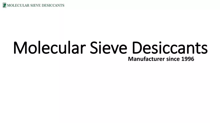 molecular sieve desiccants