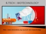 B.TECH  BIOTECHNOLOGY - slide 1