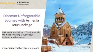 Discover Unforgettable Journey with Armenia tour Package