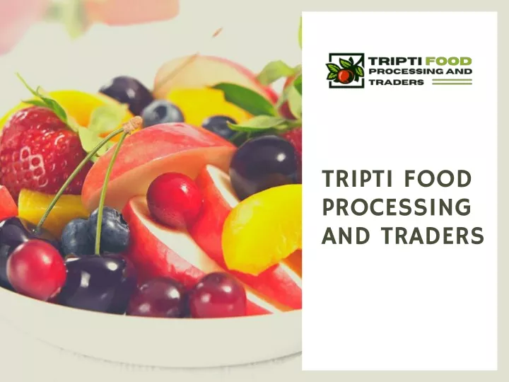 tripti food processing and traders