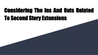Considering The Ins And Outs Related To Second Story Extensions