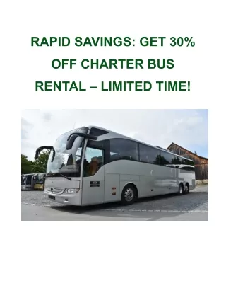 RAPID SAVINGS_ GET 30% OFF CHARTER BUS RENTAL – LIMITED TIME