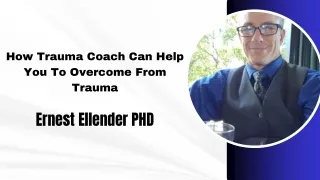 How Trauma Coach Can Help You To Overcome From Trauma