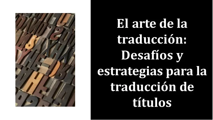 PPT - El-arte-de-la-traduccion-desafios-y-estrategias-para-la ...