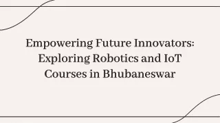Join Robotics and IoT Classes in Bhubaneswar to Discover the Future