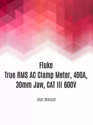 Fluke True RMS AC Clamp Meter, 400A, 30mm Jaw, CAT III 600V