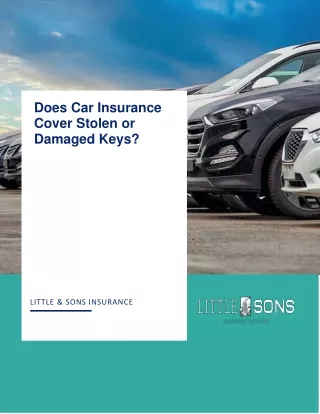 Does Car Insurance Cover Stolen or Damaged Keys?