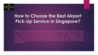 How to Choose the Best Airport Pick-Up Service in Singapore