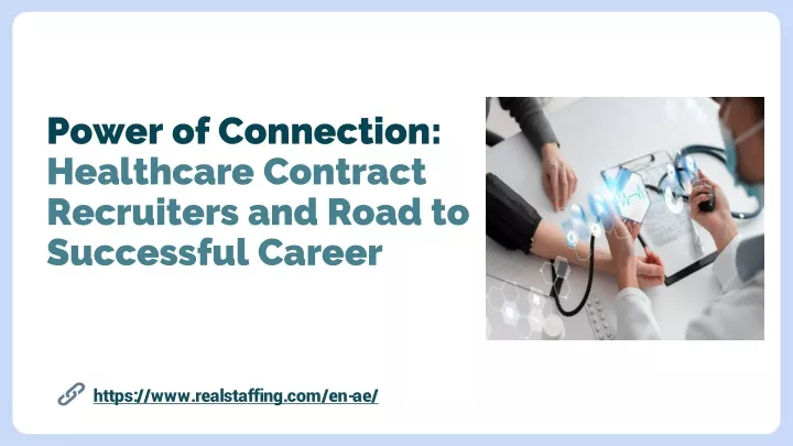 power of connection healthcare contract recruiters and road to successful career