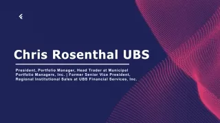 Chris Rosenthal UBS - A Multitalented Specialist From Ohio
