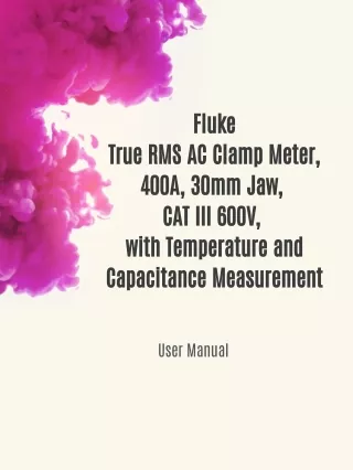 Fluke True RMS AC Clamp Meter, 400A, 30mm Jaw, CAT III 600V, with Temperature and Capacitance Measurement