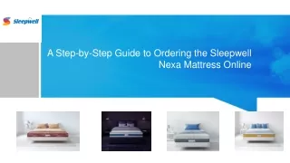 a step by step guide to ordering the sleepwell nexa mattress online