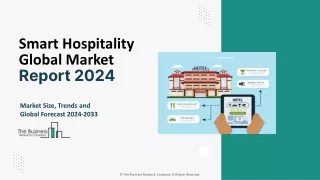 Smart Hospitality Market Size, Share, Growth, Trends And Forecast To 2033