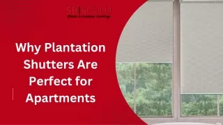 Sculli Blinds & Screens - Why Plantation Shutters Are Perfect for ApartmentsWhy Plantation Shutters Are Perfect for Apar